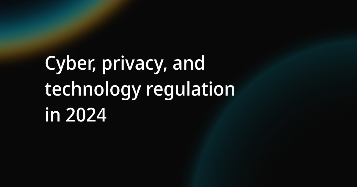 Cyber Privacy And Technology Regulation In 2024   Graphic Cyber Regulation 2024 